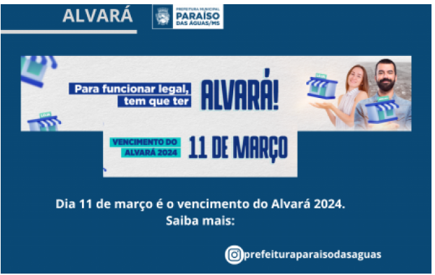 Imagem de compartilhamento para o artigo Prefeitura de Paraíso das Águas faz alerta sobre vencimento de alvará 2024 da MS Todo dia